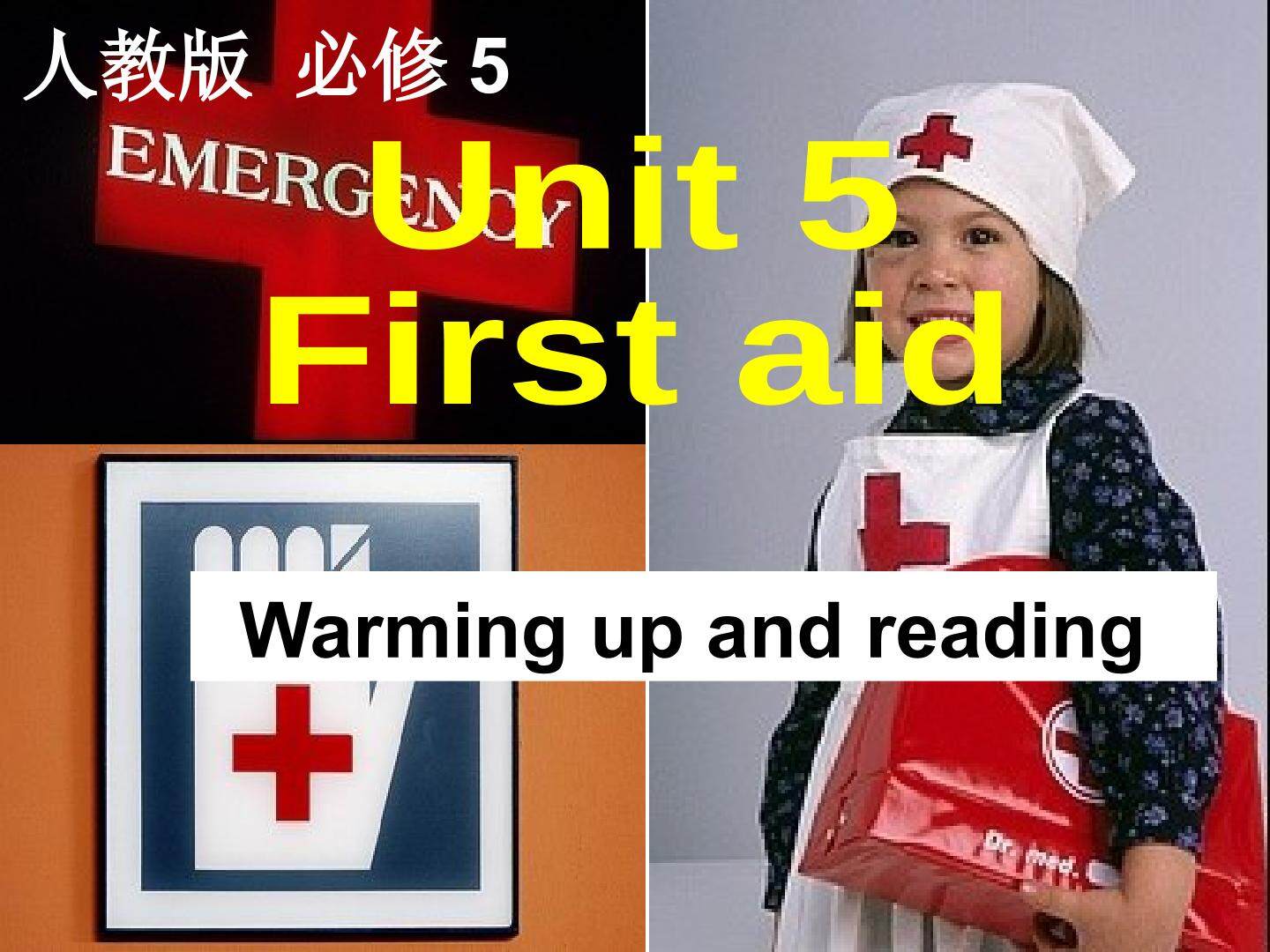 Unit 5 First aid-warming up & reading