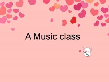 A Music class_课件1