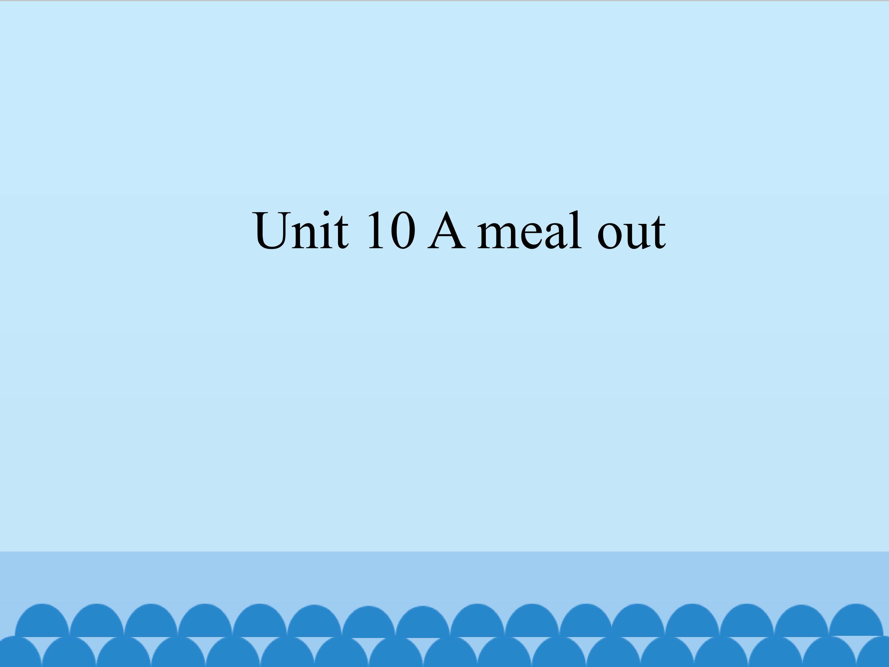 A meal out_课件1