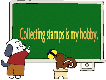 Collecting stamps is my hobby._课件2