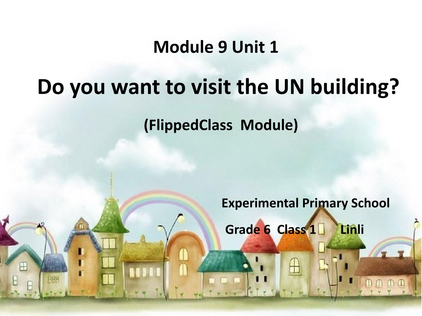 永安实验小学英语林莉Module9 Unit