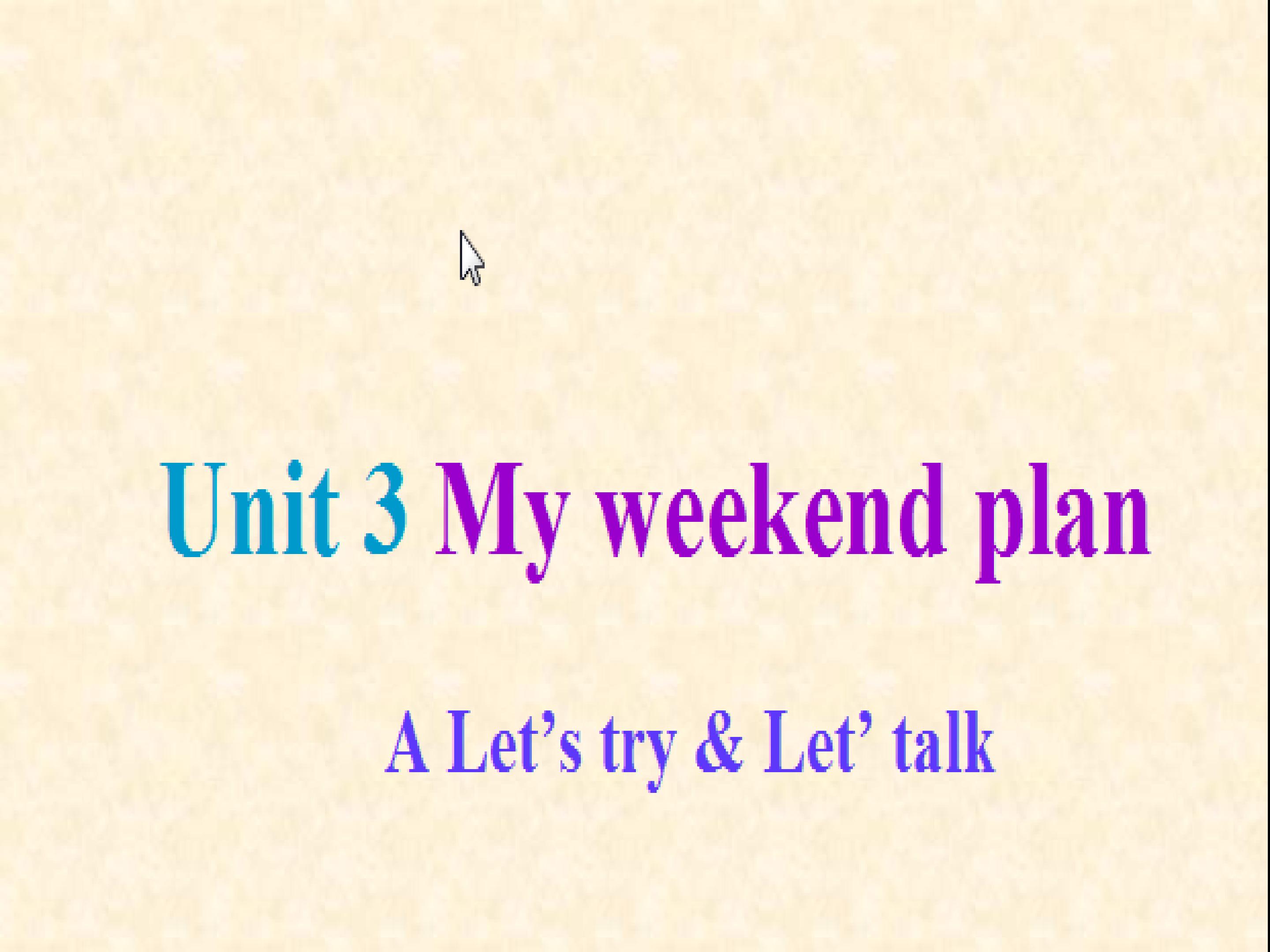 Unit3 My weekend plan