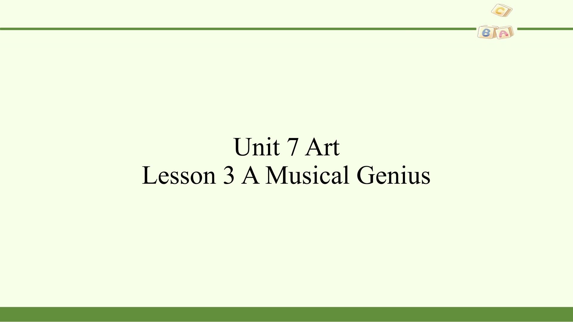 Lesson 3 A Musical Genius