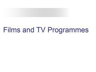 Films and TV Programmes_课件11