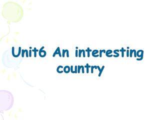 Unit6 An interesting country