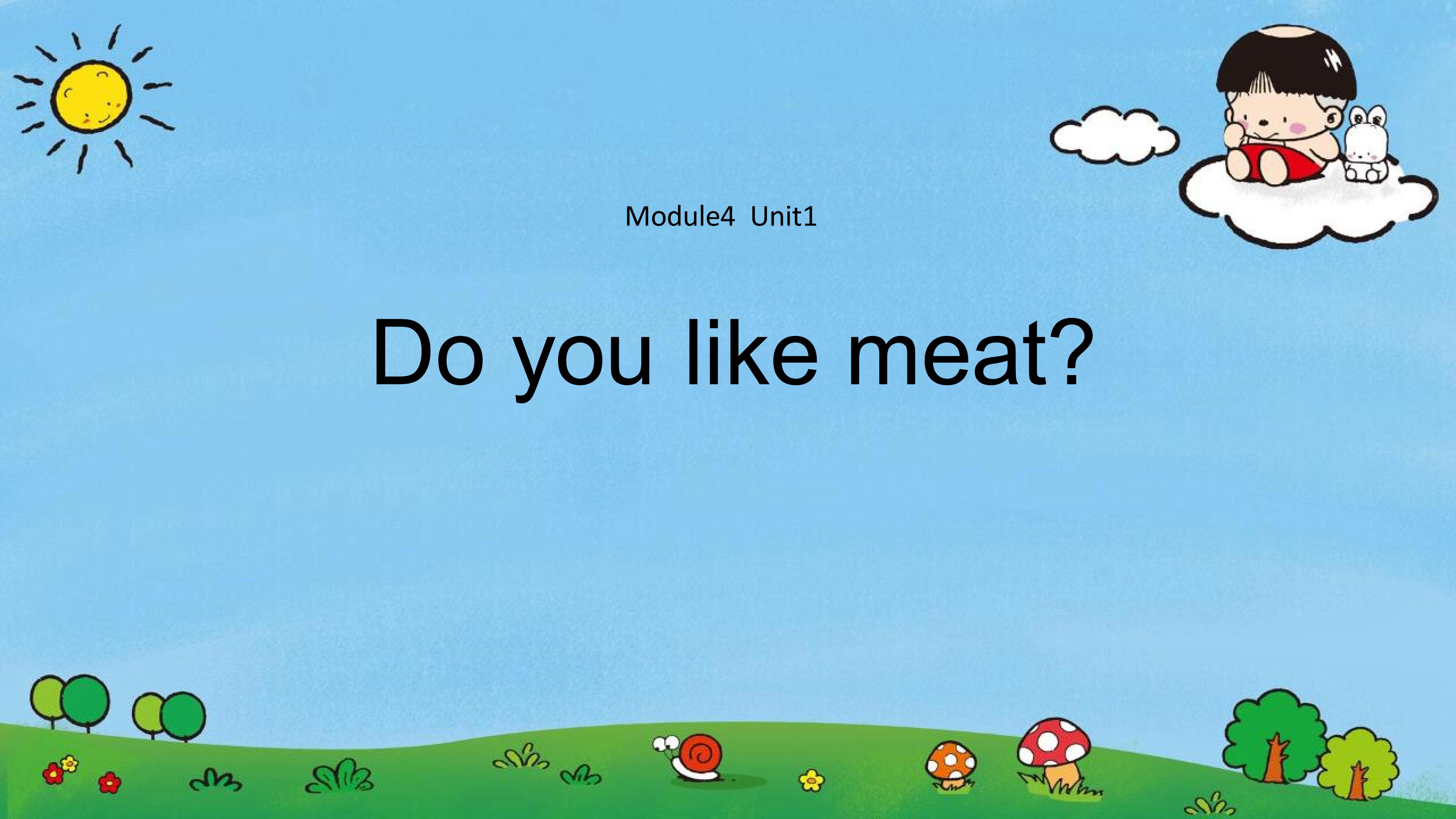 《Do you like meat》