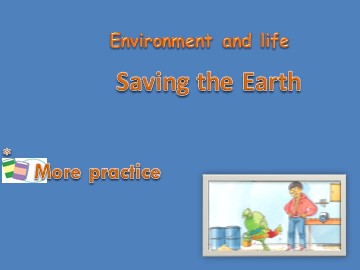 Saving the Earth_课件1