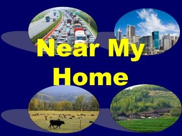 Near My Home_课件1