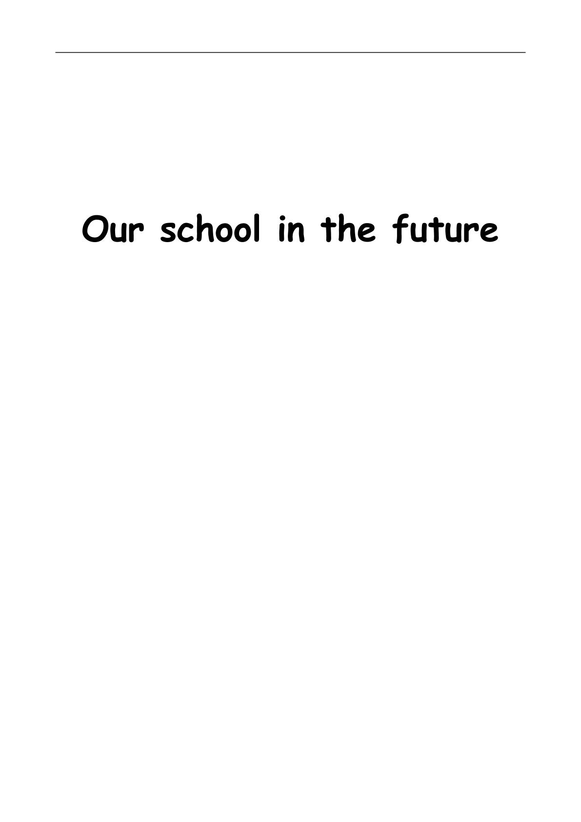 3 Our school in the future